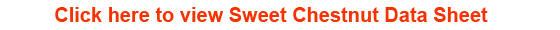 Click to view Sweet Chestnut Data Sheet